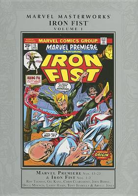 Book cover for Marvel Masterworks: Iron Fist Volume 1