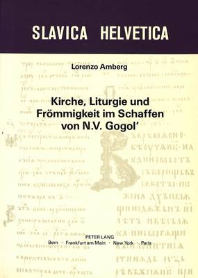 Cover of Kirche, Liturgie Und Froemmigkeit Im Schaffen Von N.V. Gogol'