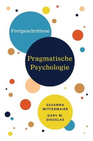 Cover of Fortgeschrittene Pragmatische Psychologie (German)