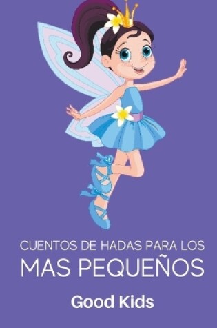 Cover of Cuentos de Hadas Para los mas Pequeños