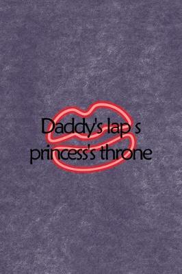 Book cover for Daddy's Lap s Princess's Throne