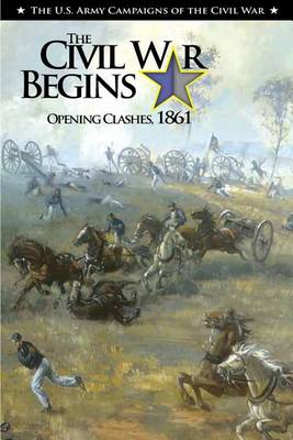 Book cover for The Civil War Begins Opening Clashes, 1861