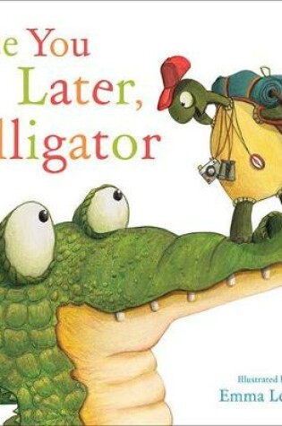 Cover of See You Later, Alligator