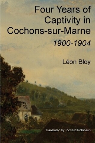 Cover of Four Years of Captivity in Cochons-sur-Marne