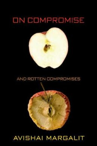 Cover of On Compromise and Rotten Compromises