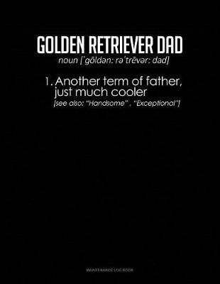 Book cover for Golden Retriever Dad Definition