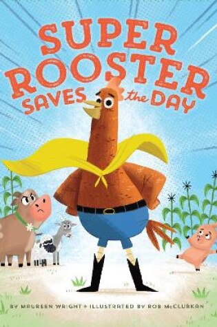 Cover of Super Rooster Saves the Day