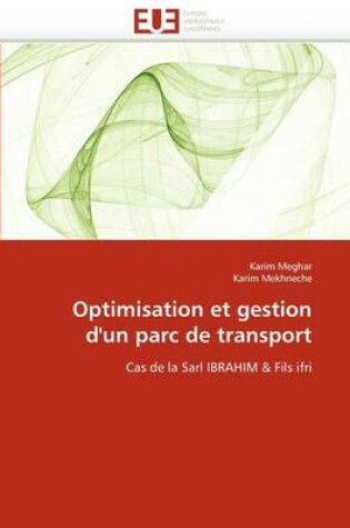 Cover of Optimisation Et Gestion d''un Parc de Transport