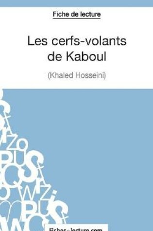 Cover of Les cerfs-volants de Kaboul - Khaled Hosseini (Fiche de lecture)