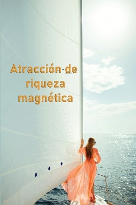 Book cover for Atracción de riqueza magnética