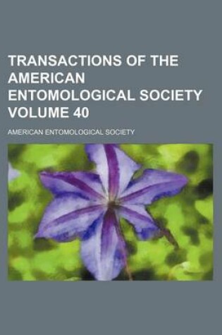 Cover of Transactions of the American Entomological Society Volume 40