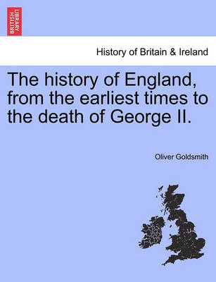 Book cover for The History of England, from the Earliest Times to the Death of George II.