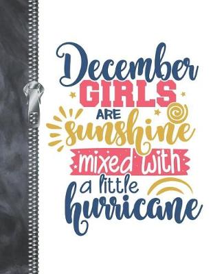 Book cover for December Girls Are Sunshine Mixed With A Little Hurricane