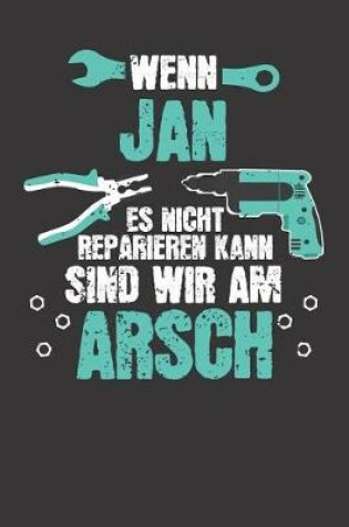 Cover of Wenn JAN es nicht reparieren kann