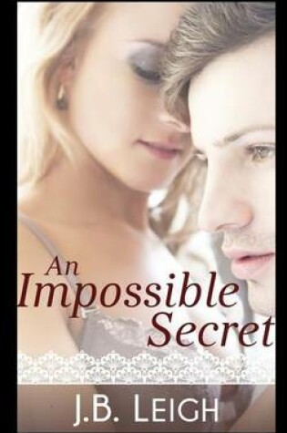 Cover of An Impossible Secret