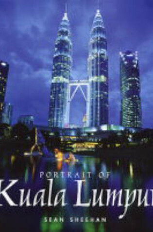 Cover of Portrait of Kuala Lumpur