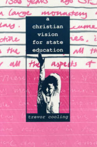 Cover of A Christian Vision for State Education
