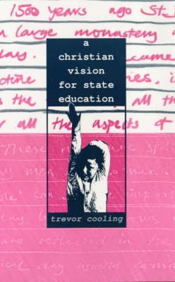 Book cover for A Christian Vision for State Education