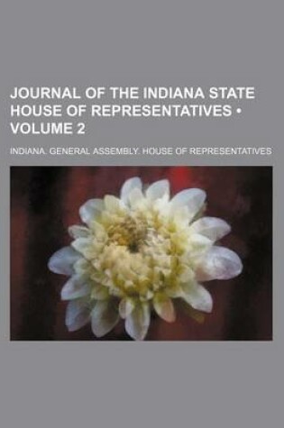 Cover of Journal of the Indiana State House of Representatives (Volume 2)