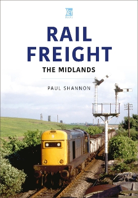 Book cover for Rail Freight: The Midlands