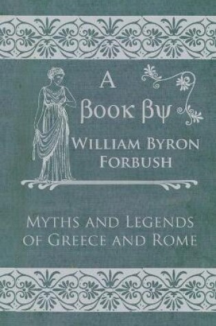 Cover of Myths and Legends of Greece and Rome