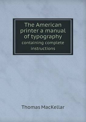 Book cover for The American printer a manual of typography containing complete instructions