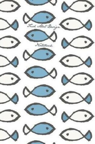 Cover of Fish Alot Design Notebook