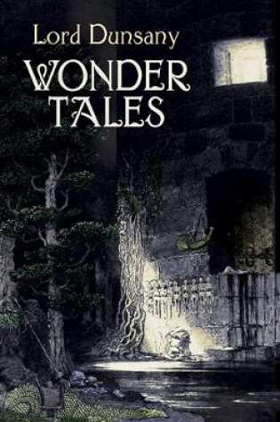 Cover of Wonder Tales: The Book of Wonder and Tales of Wonder