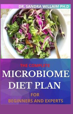 Book cover for The Complete Microbiome Diet Plan for Beginners and Experts