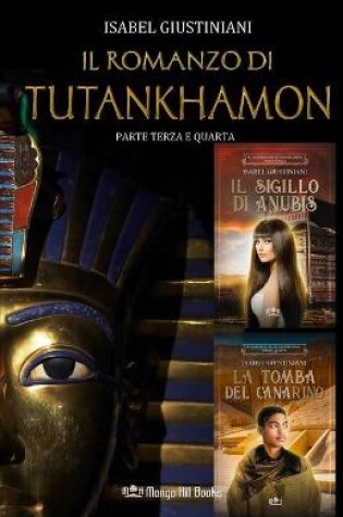 Cover of Il romanzo di Tutankhamon. Parte terza e quarta