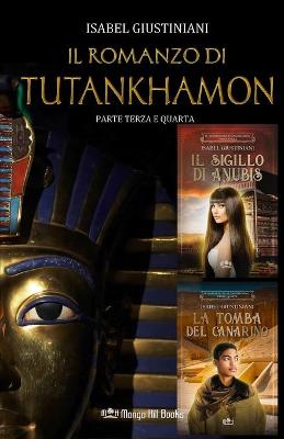 Book cover for Il romanzo di Tutankhamon. Parte terza e quarta