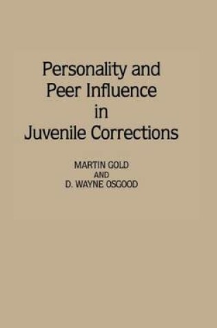 Cover of Personality and Peer Influence in Juvenile Corrections