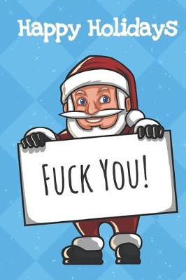 Book cover for Happy Holidays Fuck You