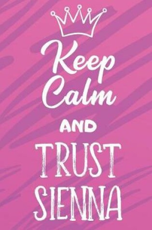 Cover of Keep Calm And Trust Sienna