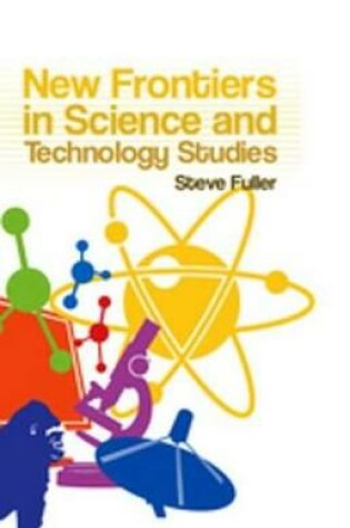 Cover of New Frontiers in Science and Technology Studies