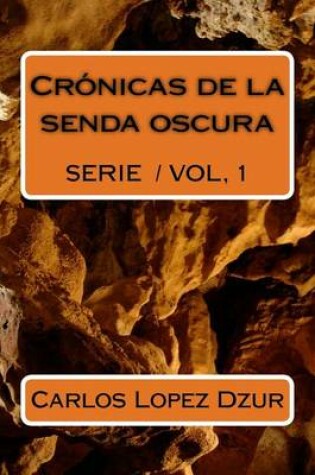 Cover of Cronicas de la senda oscura