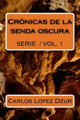 Book cover for Cronicas de la senda oscura
