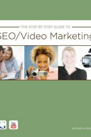 Cover of The Step By Step Guide to SEO/Video Marketing