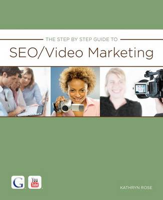 Book cover for The Step By Step Guide to SEO/Video Marketing