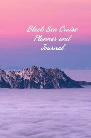 Cover of Black Sea Cruise Planner and Journal
