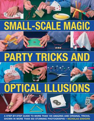 Book cover for Small-scale Magic, Party Tricks and Optical Illusions