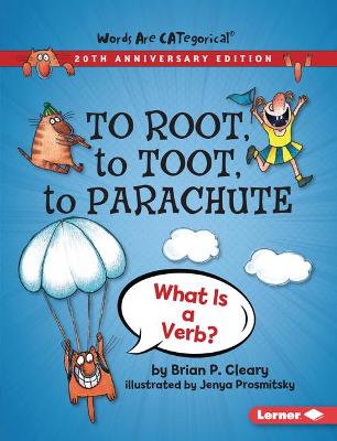 Book cover for To Root, to Toot, to Parachute, 20th Anniversary Edition