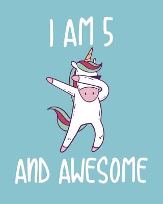 Book cover for I am 5 And Awesome