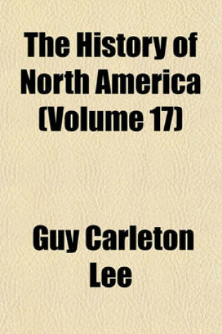 Cover of The History of North America (Volume 17)