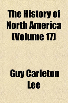 Book cover for The History of North America (Volume 17)