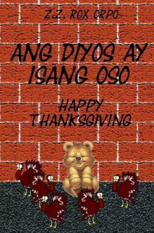 Cover of Ang Diyos Ay Isang Oso Happy Thanksgiving