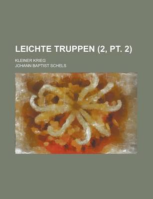 Book cover for Leichte Truppen; Kleiner Krieg (2, PT. 2 )