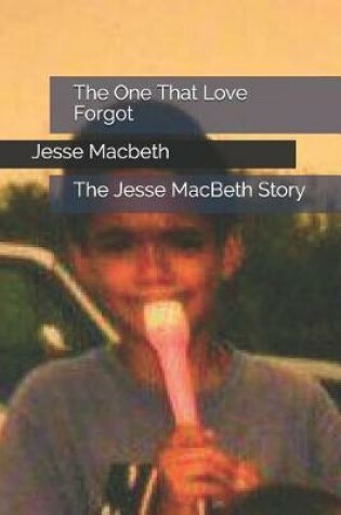 Cover of The One That Love Forgot