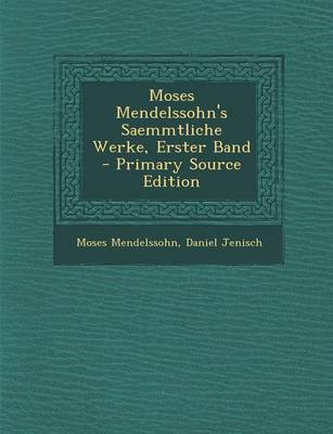 Book cover for Moses Mendelssohn's Saemmtliche Werke, Erster Band