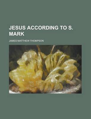 Book cover for Jesus According to S. Mark